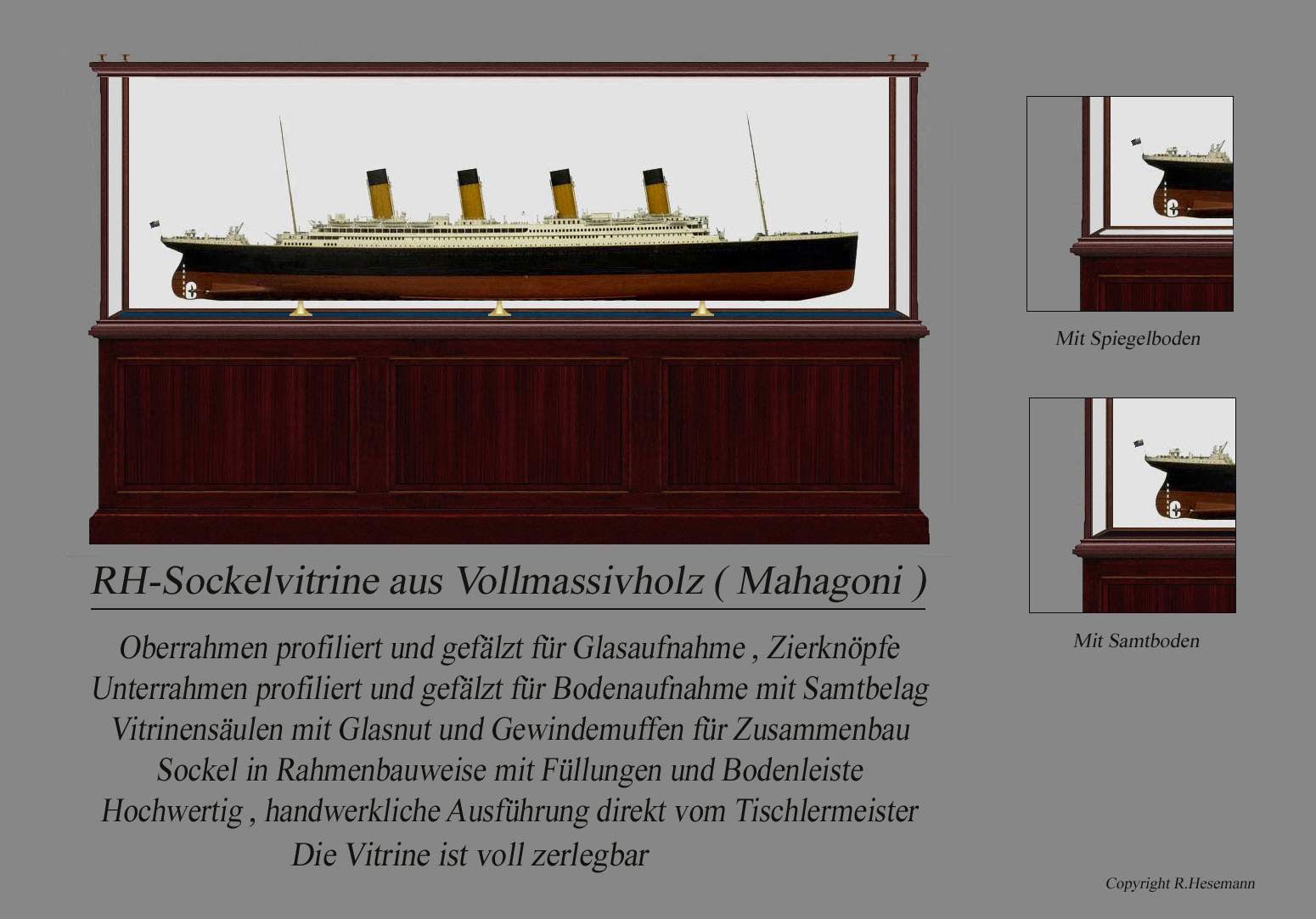 RH-Sockelvitrine aus Vollmassivholz (Mahagoni) mit Titanic-Modell, Datenblatt mit Spiegel- und Samtboden-Variante